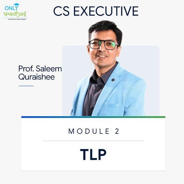 CS Executive | TLP | Prof. Saleem Quraishee