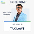 CS Executive | TAX LAWS | Prof. Saleem Quraishee