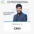 CS Professional | CRVI | CA CS Shubham Sukhlecha