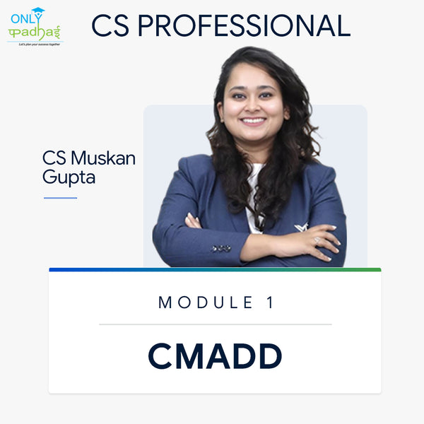 CS Professional | CMADD | CS Muskan Gupta