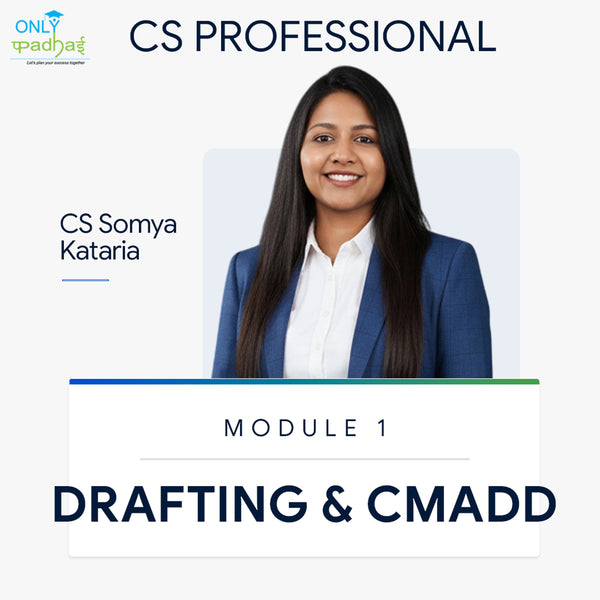 CS Professional | Drafting & CMADD | CS Somya Kataria