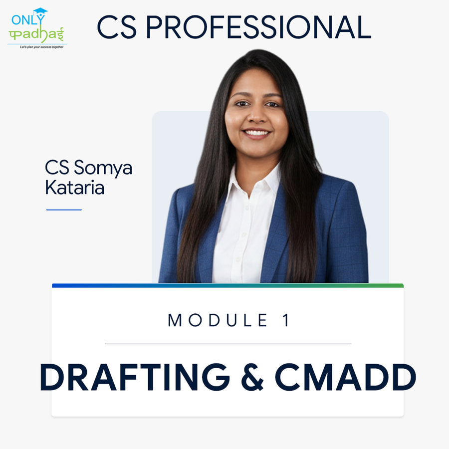 CS Professional | Drafting & CMADD | CS Somya Kataria