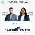 CS Professional | Drafting, CMADD & CSR | CS Tushar Pahade CS Somya Kataria